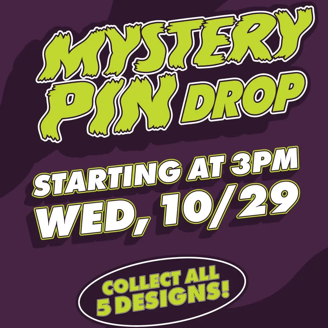 Promotional poster for Mystery Pin Drop event starting at 3PM on Wednesday, 10/29, encouraging collectors to get all 5 designs.
