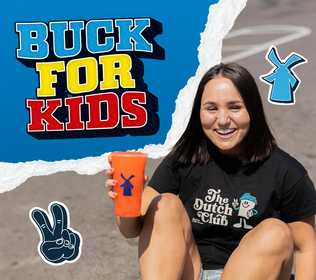 Smiling woman holding orange Dutch Bros cup wearing "The Dutch Club" t-shirt with "BUCK FOR KIDS" text overlay