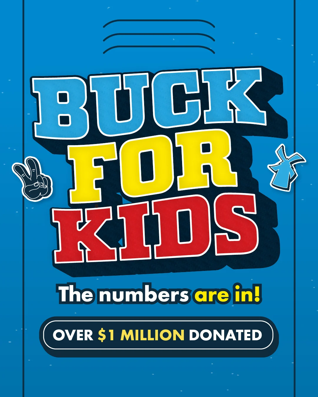 Blue poster for "Buck For Kids" charity campaign showing over $1 million donated, with peace sign icon and colorful text.