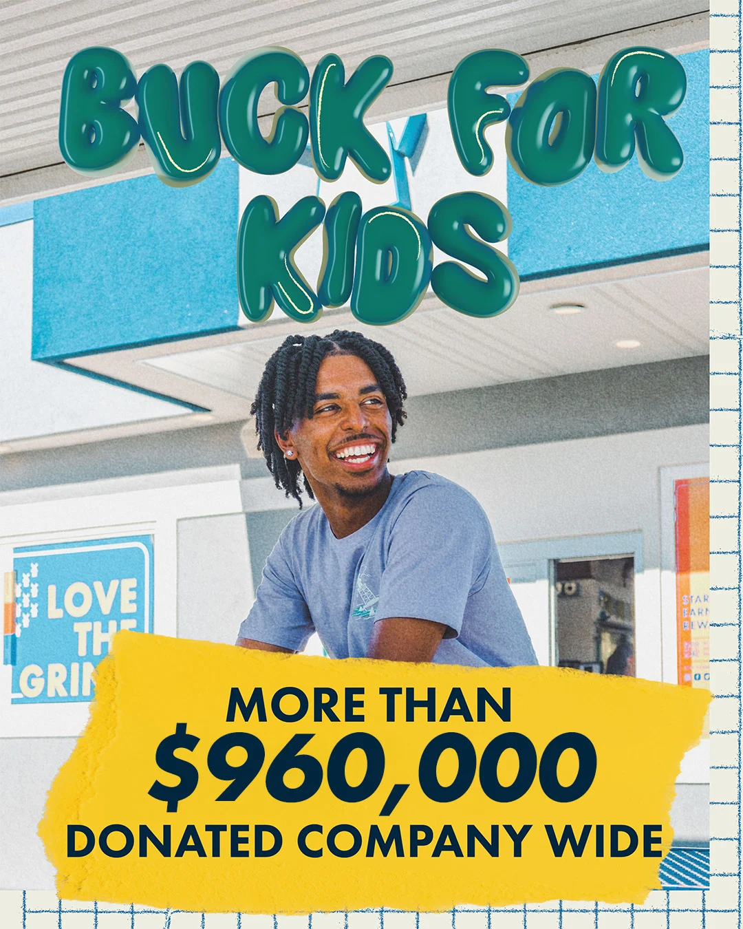 Smiling person beneath "BUCK FOR KIDS" green sign with yellow banner stating "MORE THAN $960,000 DONATED COMPANY WIDE"