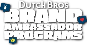 dutch bros brand ambassador programs
