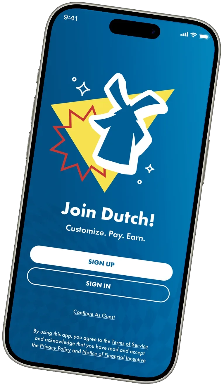 Smartphone displaying the Dutch Bros app welcome screen with "Join Dutch! Customize. Pay. Earn." and Sign Up/Sign In buttons.