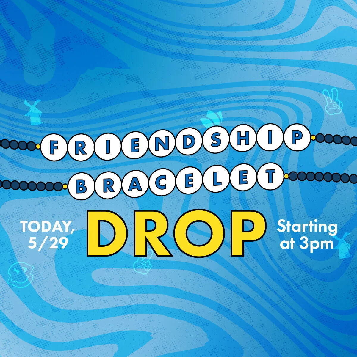 Friendship bracelet product drop announcement on blue wavy background, showing today's date 5/29 starting at 3pm.