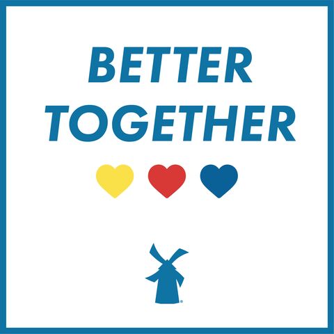 A graphic that says Better Together with hearts and a windmill logo