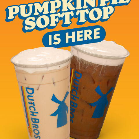 Words that read "Pumpkin Pie Soft Top is here" with two iced drinks